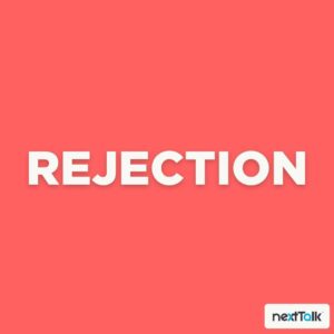 Rejection