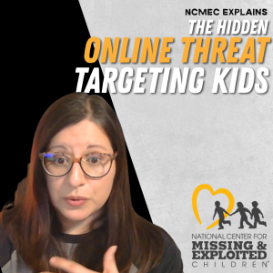 NCMEC Online Threats