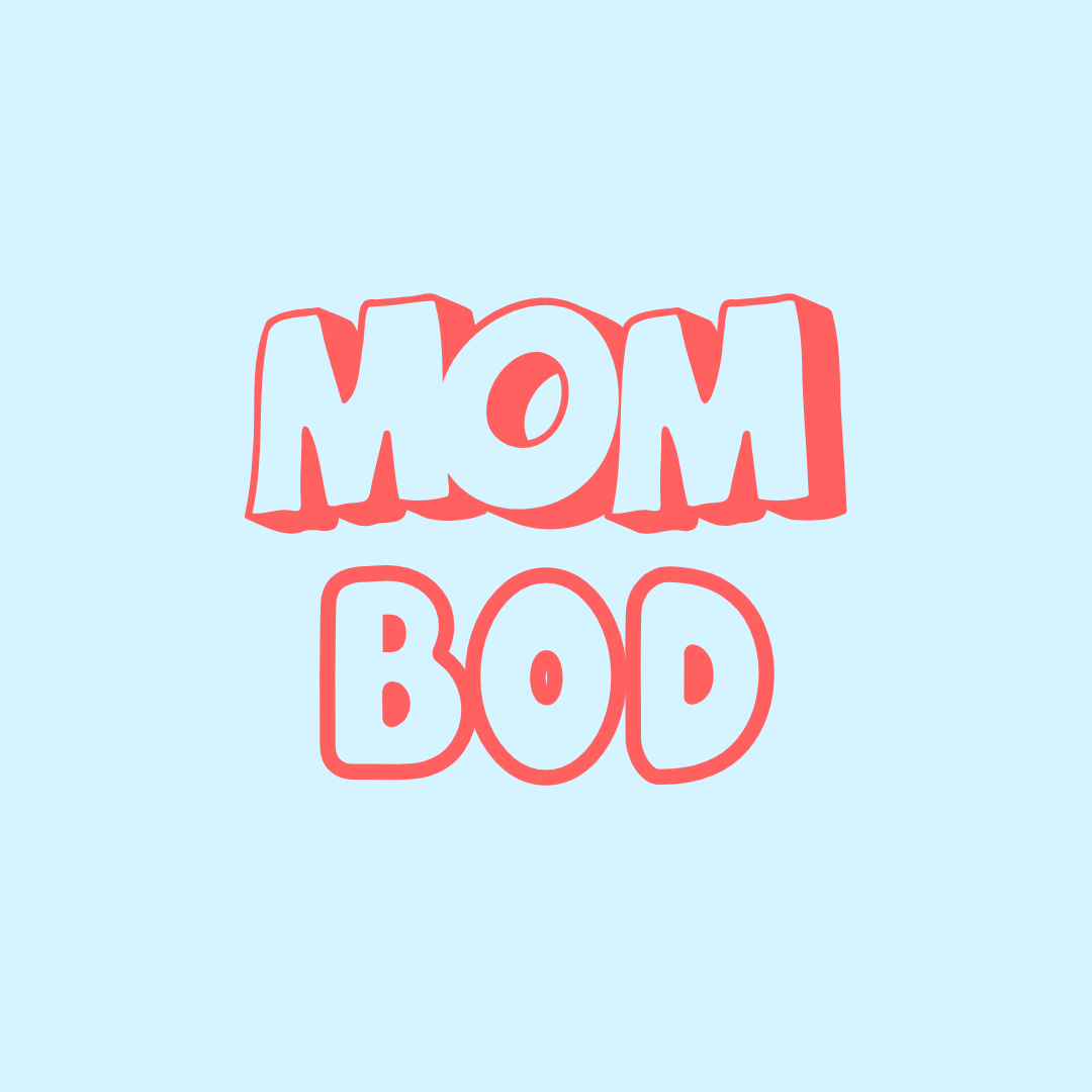 Mom Bod